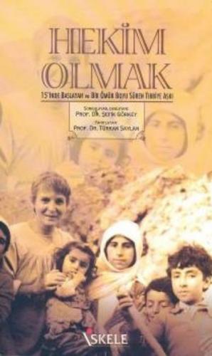 Hekim Olmak - Türkan Saylan - İskele Yayıncılık - Klasikler