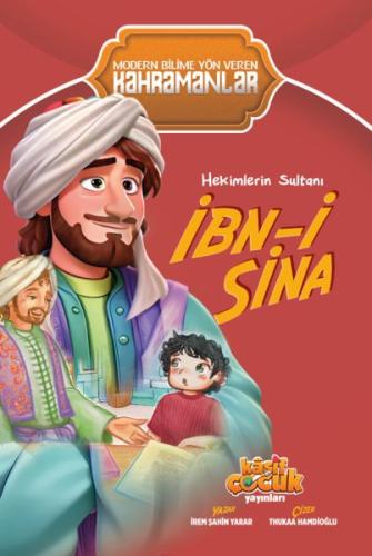 Hekimlerin Sultanı İbn-i Sina - İrem Şahin Yarar - Kaşif Çocuk Yayınla