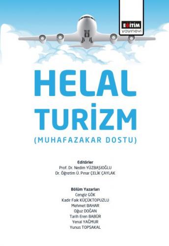 Helal Turizm (Muhafazakar Dostu) - Nedim Yüzbaşıoğlu - Eğitim Yayınevi