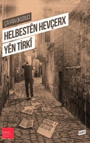 Helbesten Hevçerx Yen Tirki - Çayan Okuduci - Kaos Çocuk Parkı Yayınla