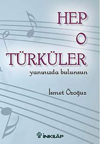 Hep O Türküler - İsmet Özoğuz - İnkılap Kitabevi