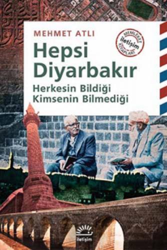 Hepsi Diyarbakır - Mehmet Atlı - İletişim Yayınevi