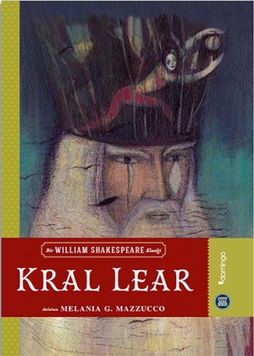 Hepsi Sana Miras: Kral Lear - Melania G. Mazzucco - Domingo Yayınevi