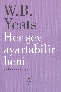 Her Şey Ayartabilir Beni - William Butler Yeats - Sözcükler Yayınları