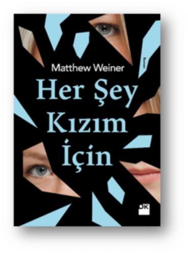Her Şey Kızım İçin - Matthew Weiner - Doğan Kitap