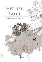 Her Şey Sahil - Recep Mesut Yavuz - A7 Kitap