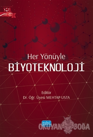Her Yönüyle Biyoteknoloji - Mehtap Usta - Nobel Akademik Yayıncılık