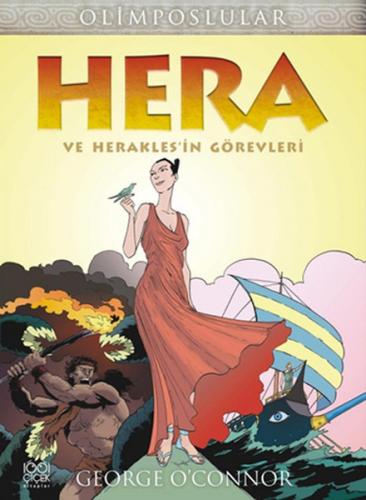 Hera ve Herakles'in Görevleri - George O'Connor - 1001 Çiçek Kitaplar
