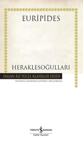 Heraklesoğulları (Ciltli) - Euripides - İş Bankası Kültür Yayınları