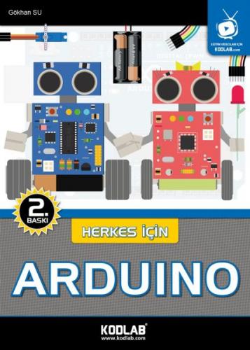 Herkes İçin Arduino - Gökhan Su - Kodlab Yayın Dağıtım