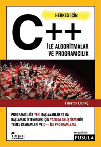 Herkes İçin C++ ile Algoritmalar ve Programcılık - Fahrettin Erdinç - 