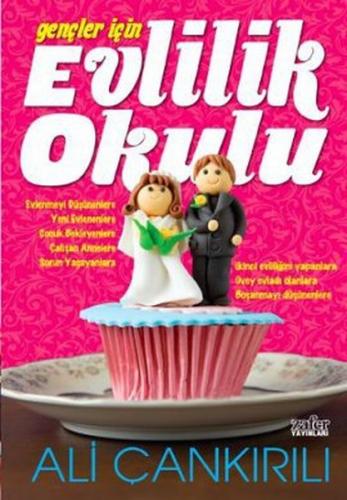 Herkes İçin Evlilik Okulu - Ali Çankırılı - Zafer Yayınları