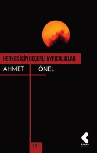Herkes İçin Geçerli Ayrıcalıklar - Ahmet Önel - Klaros Yayınları