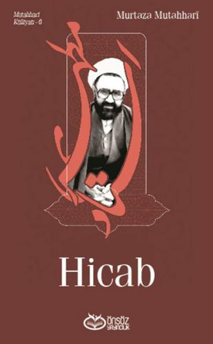 Mutahhari Külliyatı 6 - Hicab - Murtaza Mutahhari - Önsöz Yayıncılık
