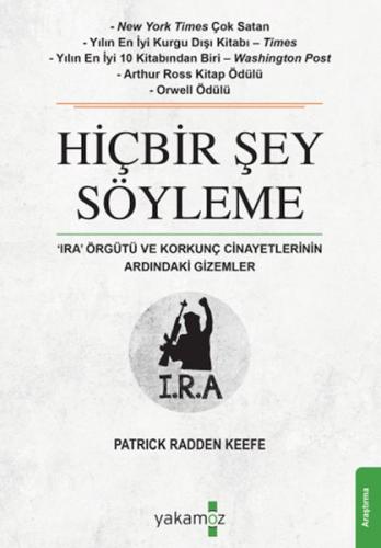 Hiçbir Şey Söyleme - Patrick Radden Keefe - Yakamoz Yayınları