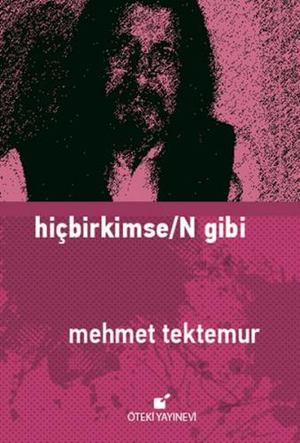 Hiçbirkimse/N Gibi - Mehmet Tektemur - Öteki Yayınevi