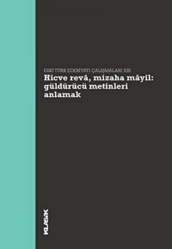 Hicve Reva, Mizaha Mayil Güldürücü Metinleri Anlamak - Eski Türk Edebi