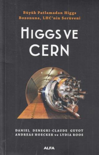 Higgs ve Cern - Daniel Denegri - Alfa Yayınları