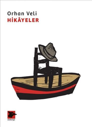 Hikayeler - Orhan Veli Kanık - Alakarga Sanat Yayınları