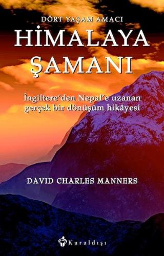 Himalaya Şamanı - David Charles Manners - Kuraldışı Yayınevi