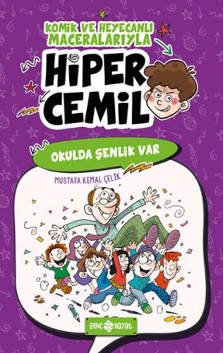 Okulda Şenlik Var - Hiper Cemil 4 - Mustafa Kemal Çelik - Genç Hayat