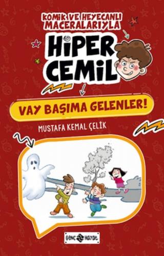 Hiper Cemil 6 - Vay Başıma Gelenler - Mustafa Kemal Çelik - Genç Hayat