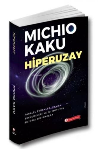 Hiperuzay - Michio Kaku - ODTÜ Geliştirme Vakfı Yayıncılık