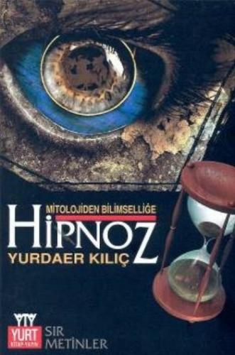 Hipnoz - Yurdaer Kılıç - Yurt Kitap Yayın