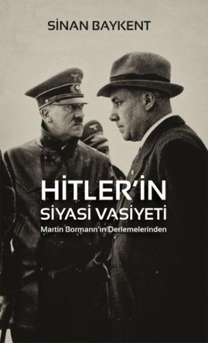 Hitler'in Siyasi Vasiyeti - Sinan Baykent - Cinius Yayınları