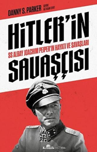 Hitler'in Savaşçısı - Danny S. Parker - Kronik Kitap