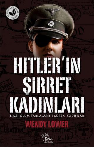 Hitler'in Şirret Kadınları - Wendy Lower - Koton Kitap