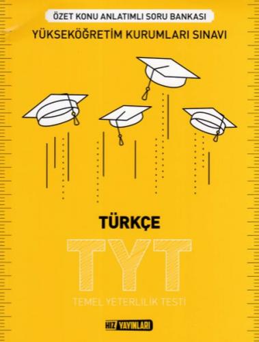 Hız TYT Türkçe Özet Konu Anlatımlı Soru Bankası (Yeni) - Kolektif - Hı