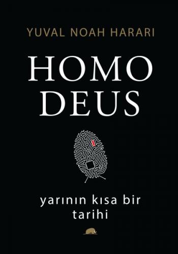 Homo Deus: Yarının Kısa Bir Tarihi (Ciltli) - Yuval Noah Harari - Kole