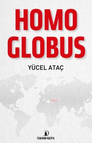 Homo Globus - Yücel Ataç - İskenderiye Yayınları