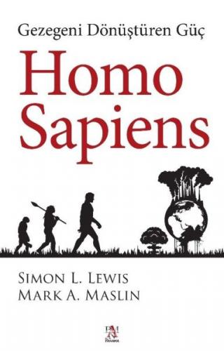 Homo Sapiens: Gezegeni Dönüştüren Güç - Simon L. Lewis - Panama Yayınc
