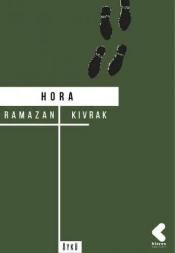Hora - Ramazan Kıvrak - Klaros Yayınları