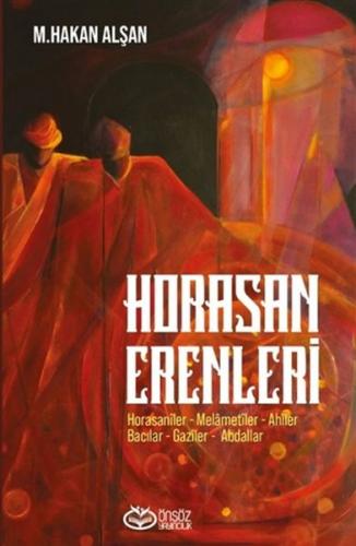 Horasan Erenleri - Mehmet Hakan Alşan - Önsöz Yayıncılık