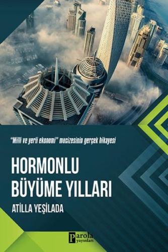 Hormonlu Büyüme Yılları - Atilla Yeşilada - Parola Yayınları