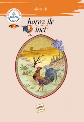 Horoz ile İnci - Ahmet Efe - Nar Yayınları