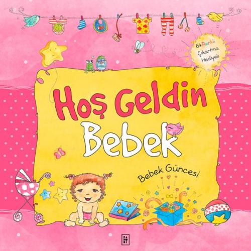 Hoş Geldin Bebek (Ciltli) - Sema Günaydın Çınar - Parodi Yayınları