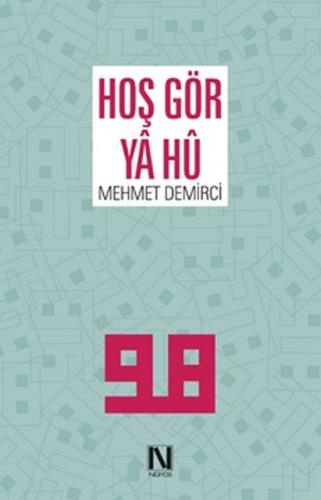 Hoş Gör Ya Hü - Mehmet Demirci - Nefes Yayıncılık