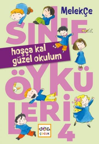 Hoşça Kal Güzel Okulum - Melek Çe - Nar Yayınları