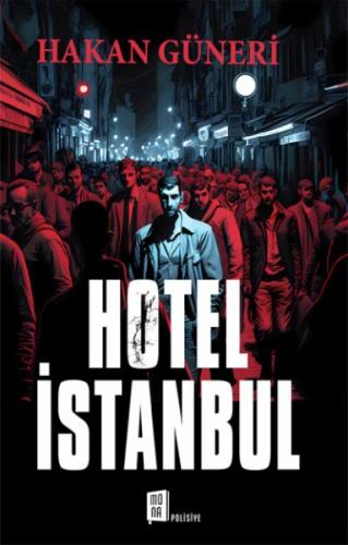 Hotel İstanbul - Hakan Güneri - Mona Kitap