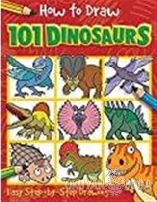 How to Draw 101 Dinosaurs - Nat Lambert - Images Publishing