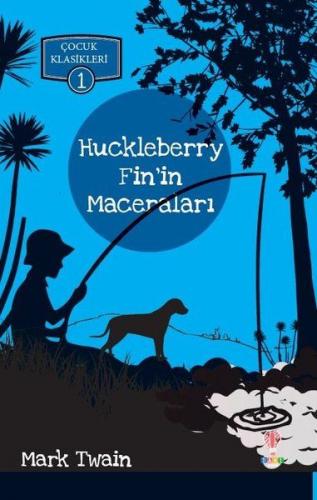 Huckleberry Fin'in Maceraları - Mark Twain - Dahi Çocuk Yayınları