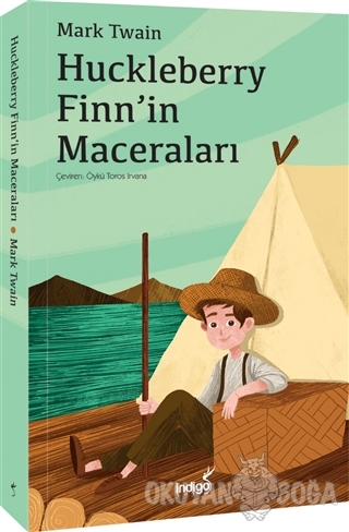 Huckleberry Finn'in Maceraları - Mark Twain - İndigo Çocuk