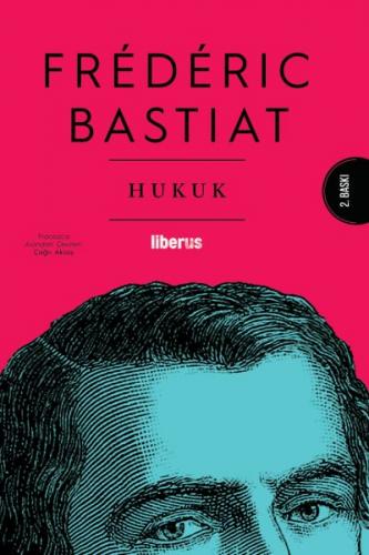 Hukuk - Frederic Bastiat - Liberus Yayınları