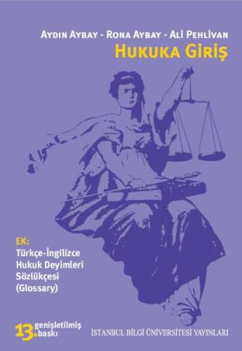 Hukuka Giriş - Rona Aybay - İstanbul Bilgi Üniversitesi Yayınları - De