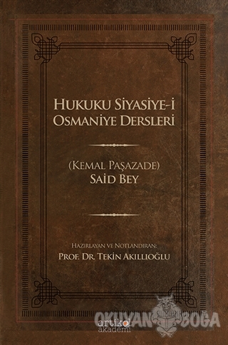 Hukuku Siyasiye-i Osmaniye Dersleri - (Kemal Paşazade) Said Bey - Arti