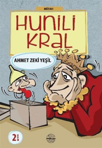 Hunili Kral - Ahmet Zeki Yeşil - Mühür Kitaplığı